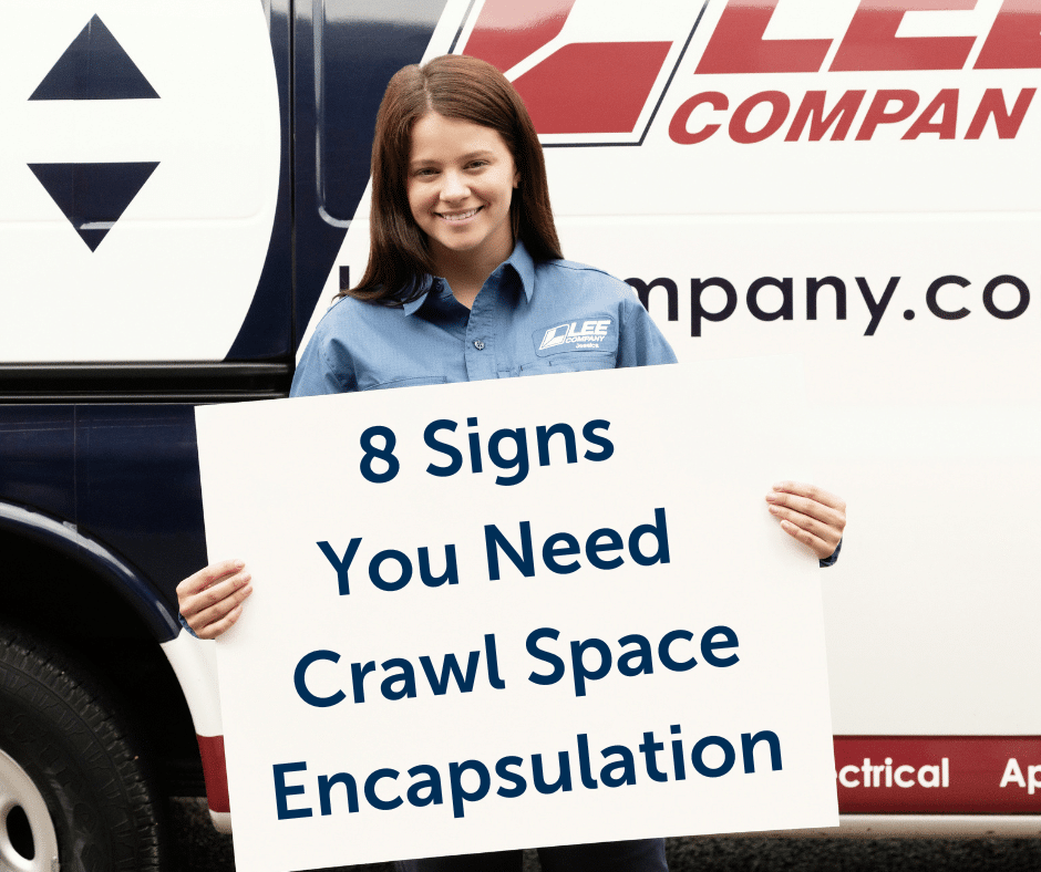 8 Signs You Need Crawl Space Encapsulation - Lee Company